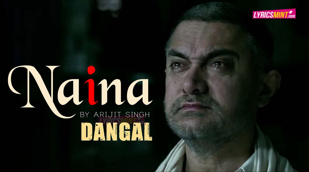 Naina full song new arrivals